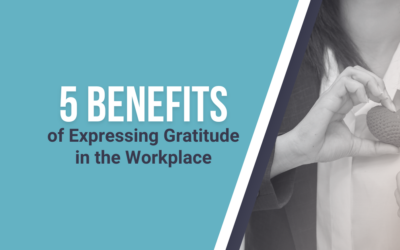 5 Benefits of Expressing Gratitude in the Workplace